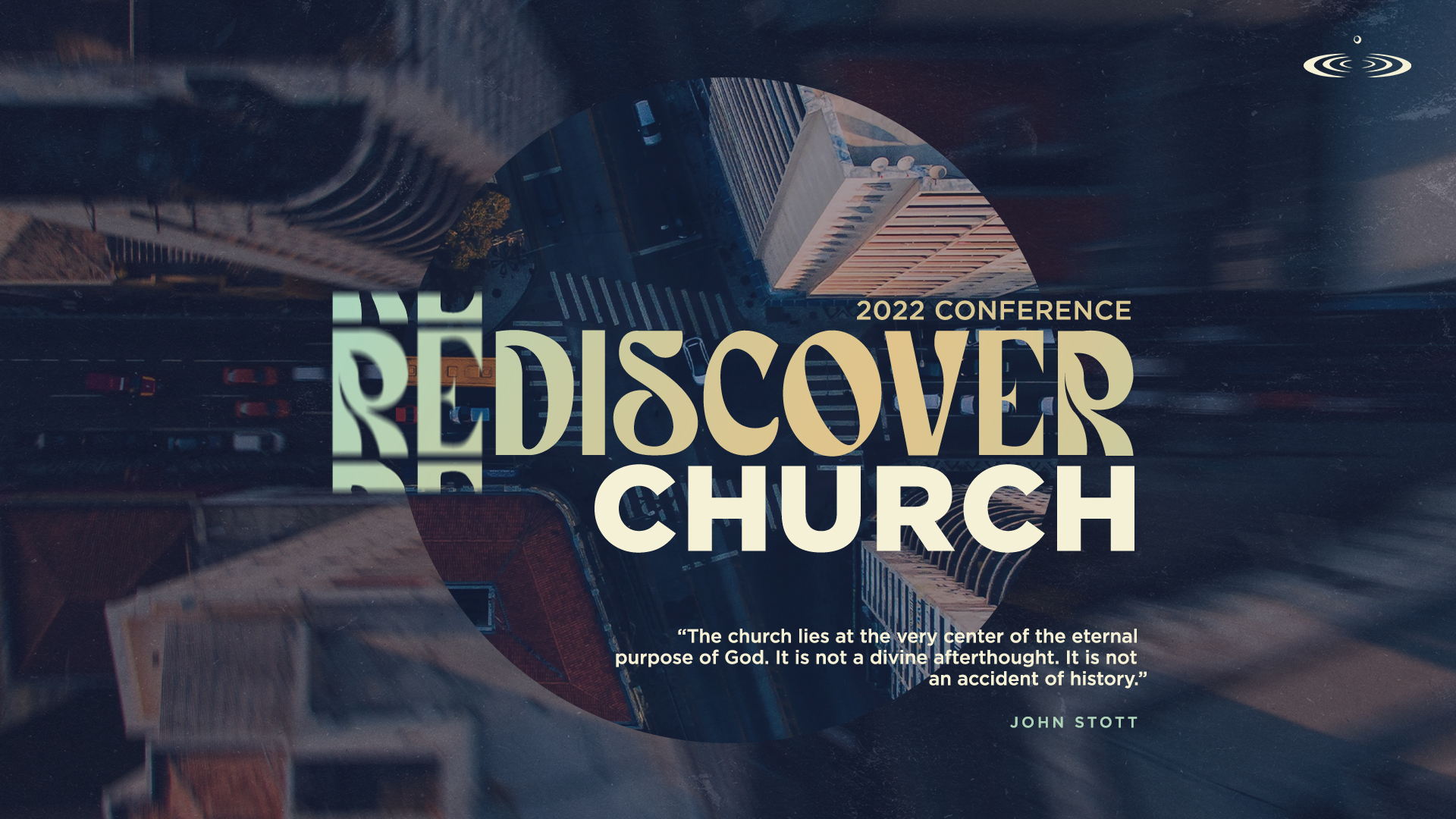 Rediscover Church – Part 1: The Church Gathered